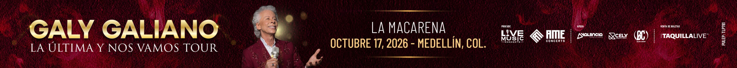 Condiciones del concierto LA ULTIMA Y NOS VAMOS TOUR 2026 GALY GALIANO