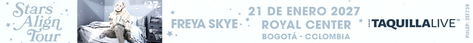 Condiciones del concierto FREYA SKYE - STARS ALIGN TOUR